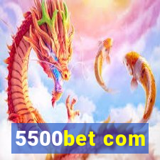 5500bet com